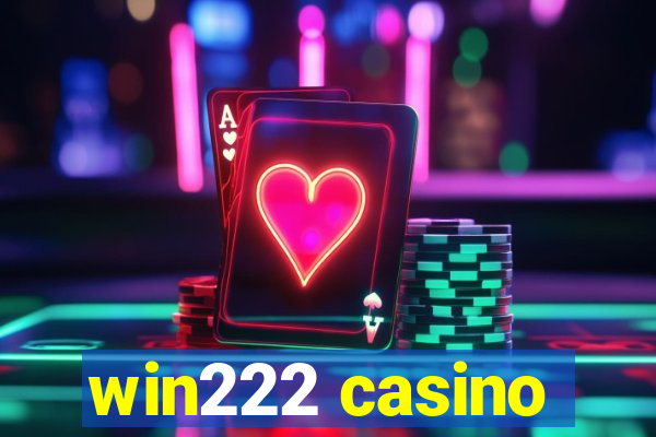 win222 casino